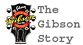The Gibson Story